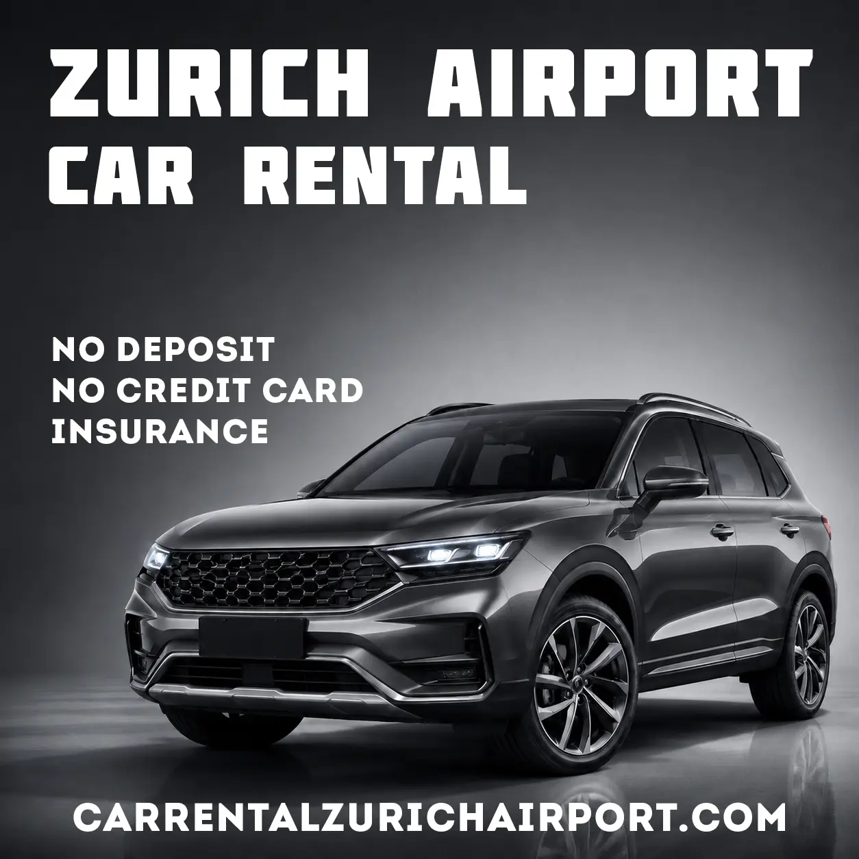 Car Rental Zurich Airport No Deposit, No Credit Card